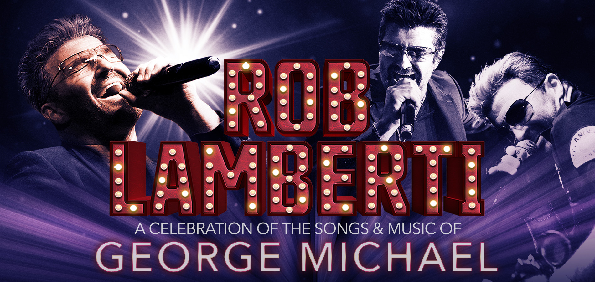 Robert Lamberti – A Celebration of the Songs and Music of George Michael
