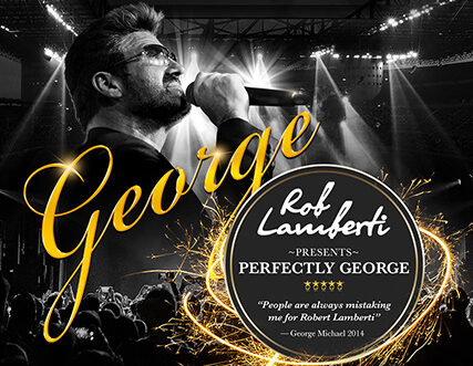 Rob Lamberti – Celebrating the Songs and Music of George Michael