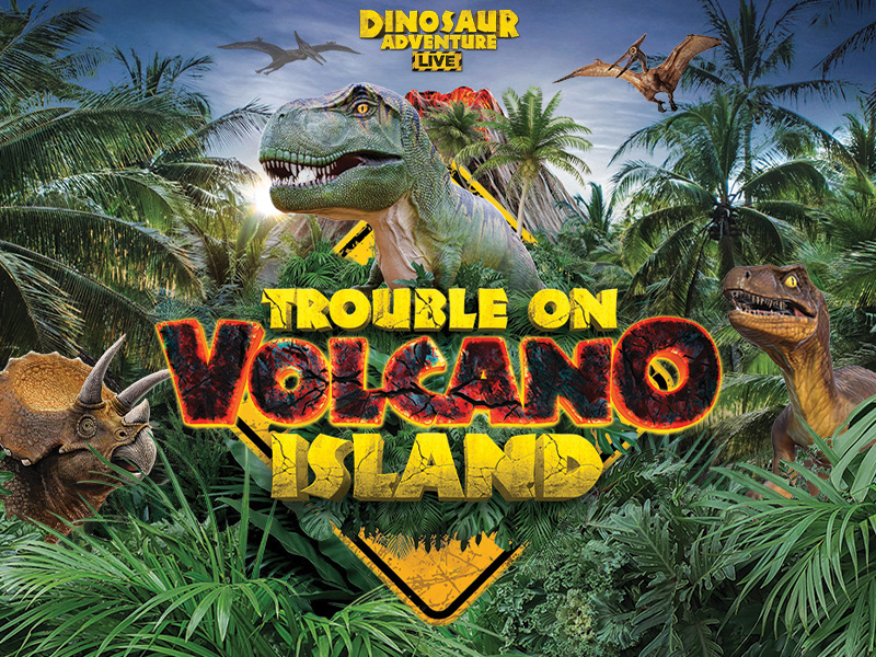 Dinosaur Adventure Live Trouble on Volcano Island Stafford