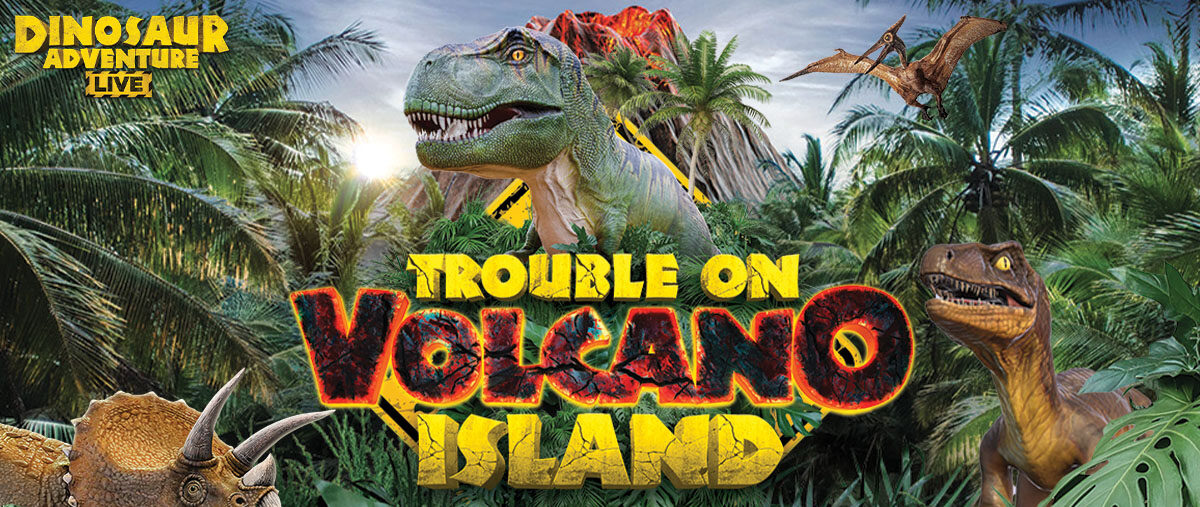 Dinosaur Adventure Live – Trouble on Volcano Island