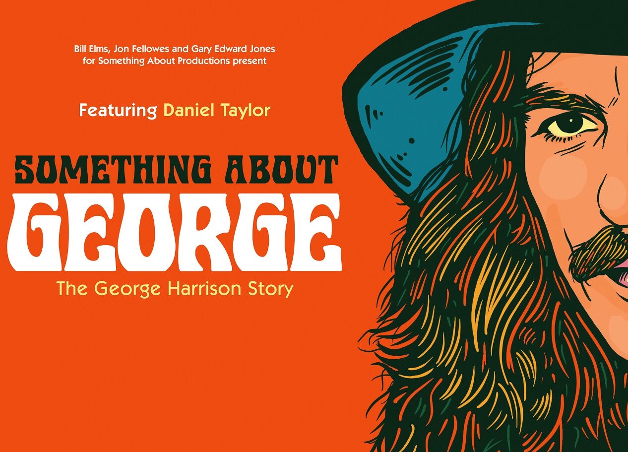 Something About George – The George Harrison Story
