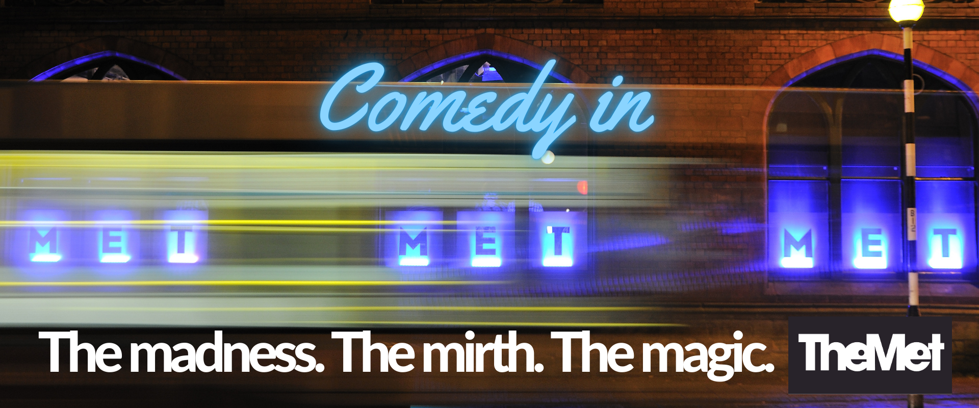 Comedy in The MET – May