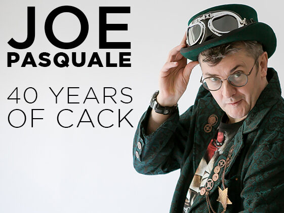 Joe Pasquale – ’40 Years of Cack’ Tour