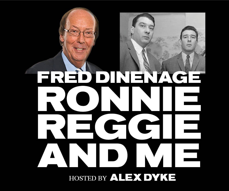 Ronnie, Reggie and Me – Fred Dinenage
