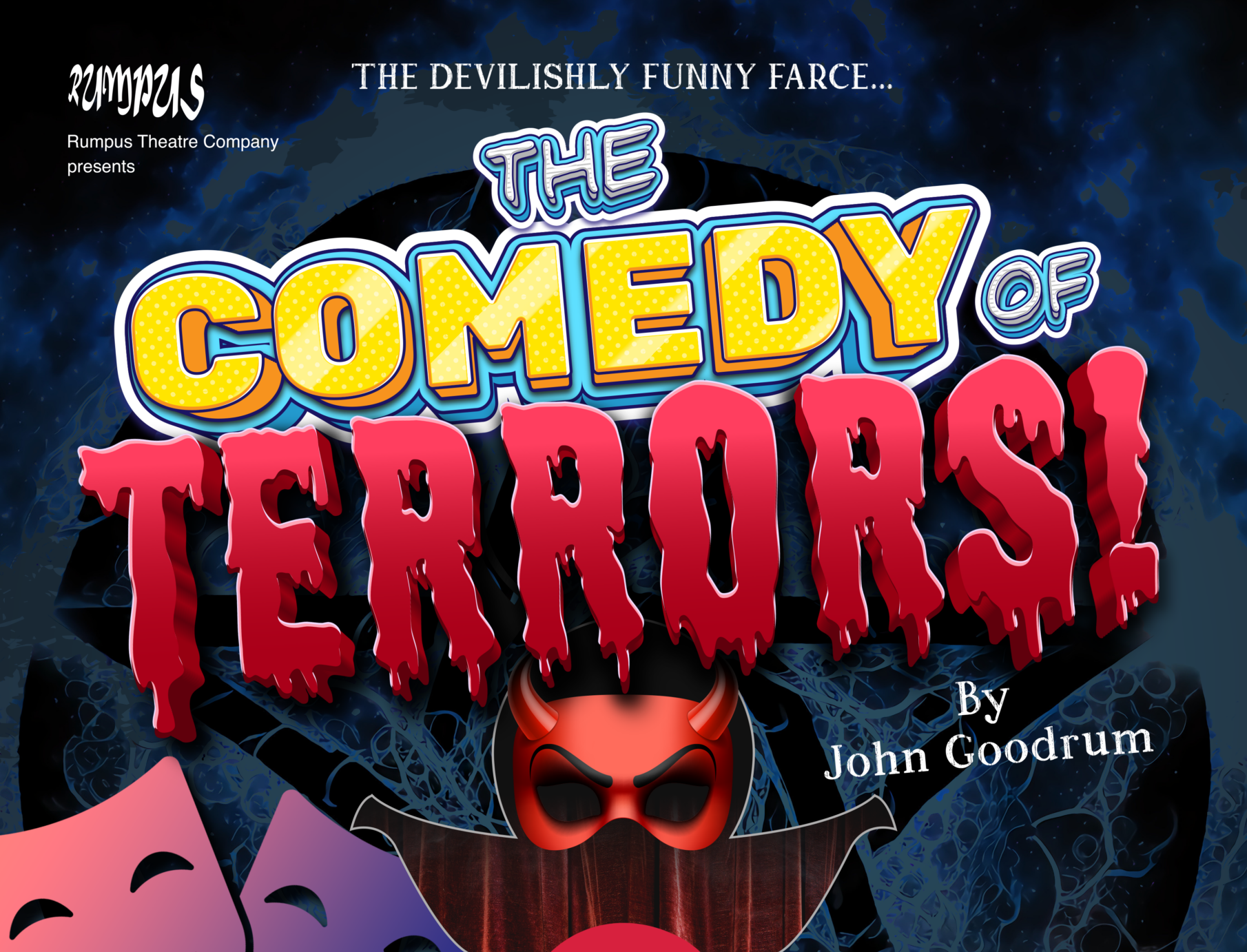 The Comedy of Terrors!