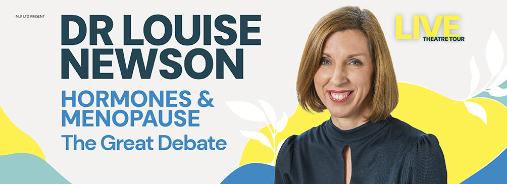 Dr. Louise Newson: Hormones and Menopause – The Great Debate