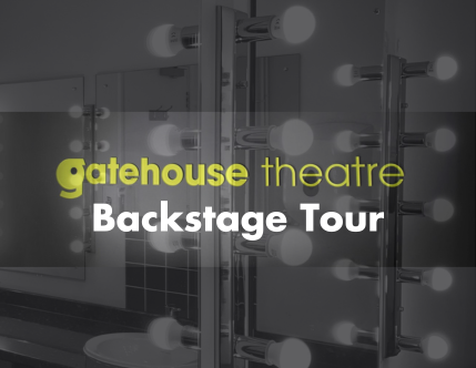 Gatehouse Theatre Tour