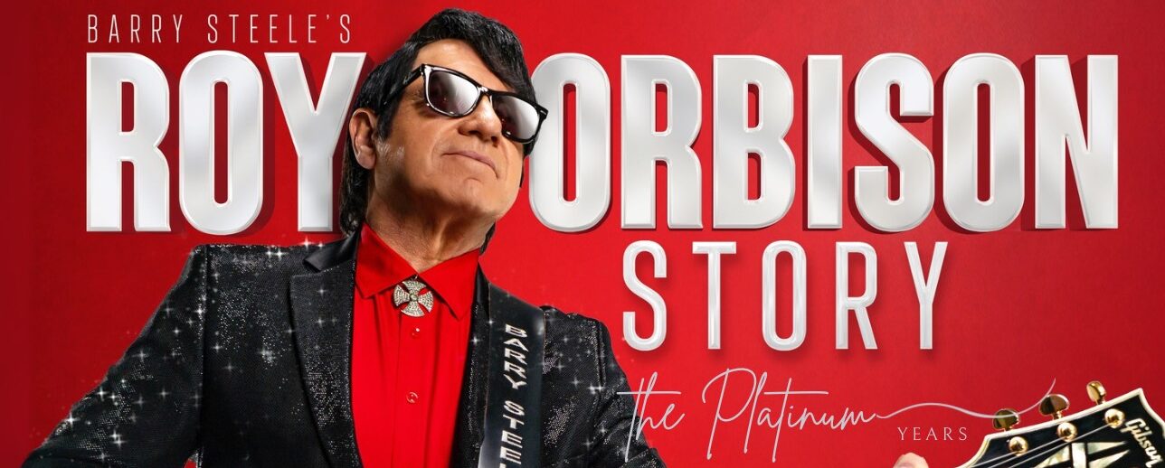 Barry Steele’s Roy Orbison Story – The Platinum Years