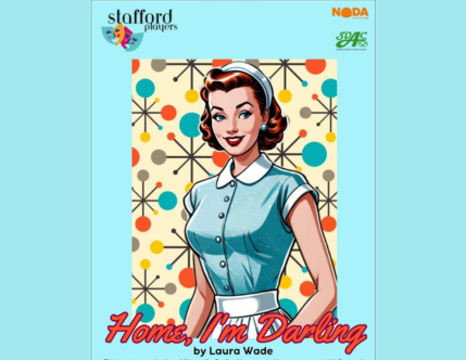 Stafford Players Present Home, I’m Darling