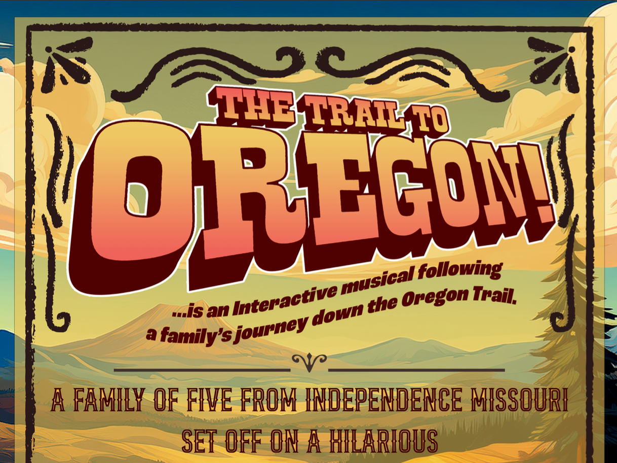 The Trail to Oregon!