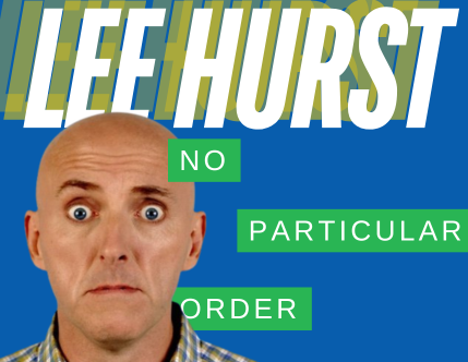 Lee Hurst: ‘No Particular Order’