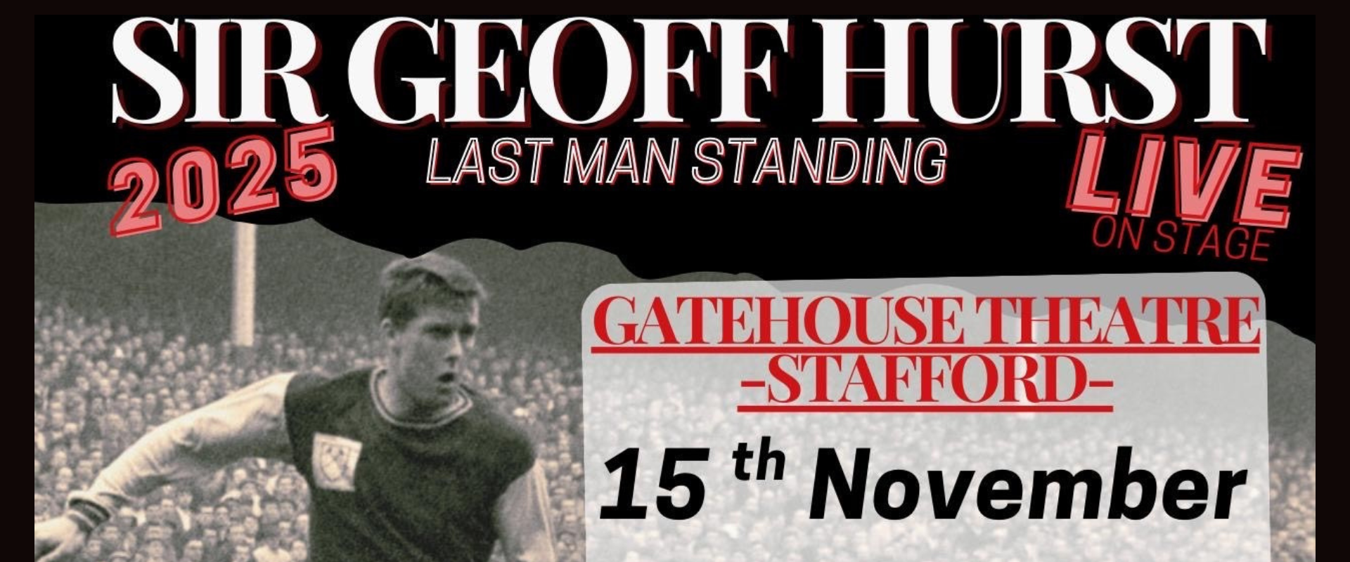 An Evening with Sir Geoff Hurst: Last Man Standing