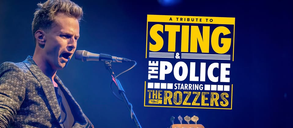 A Tribute to Sting & The Police starring The Rozzers