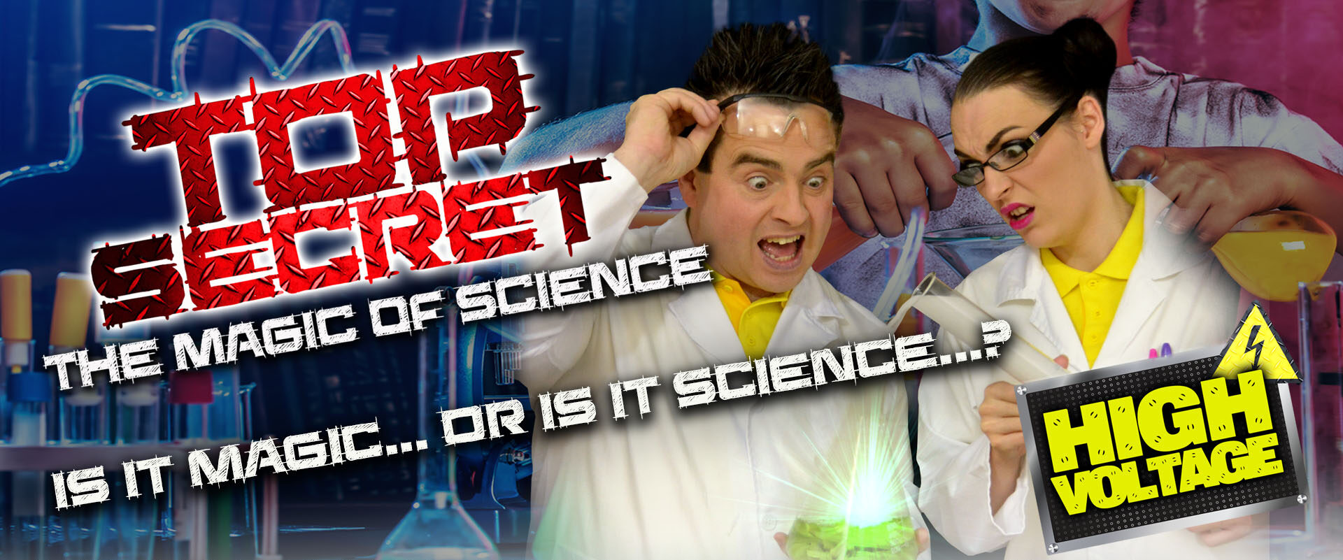 Top Secret – The Magic of Science, High Voltage