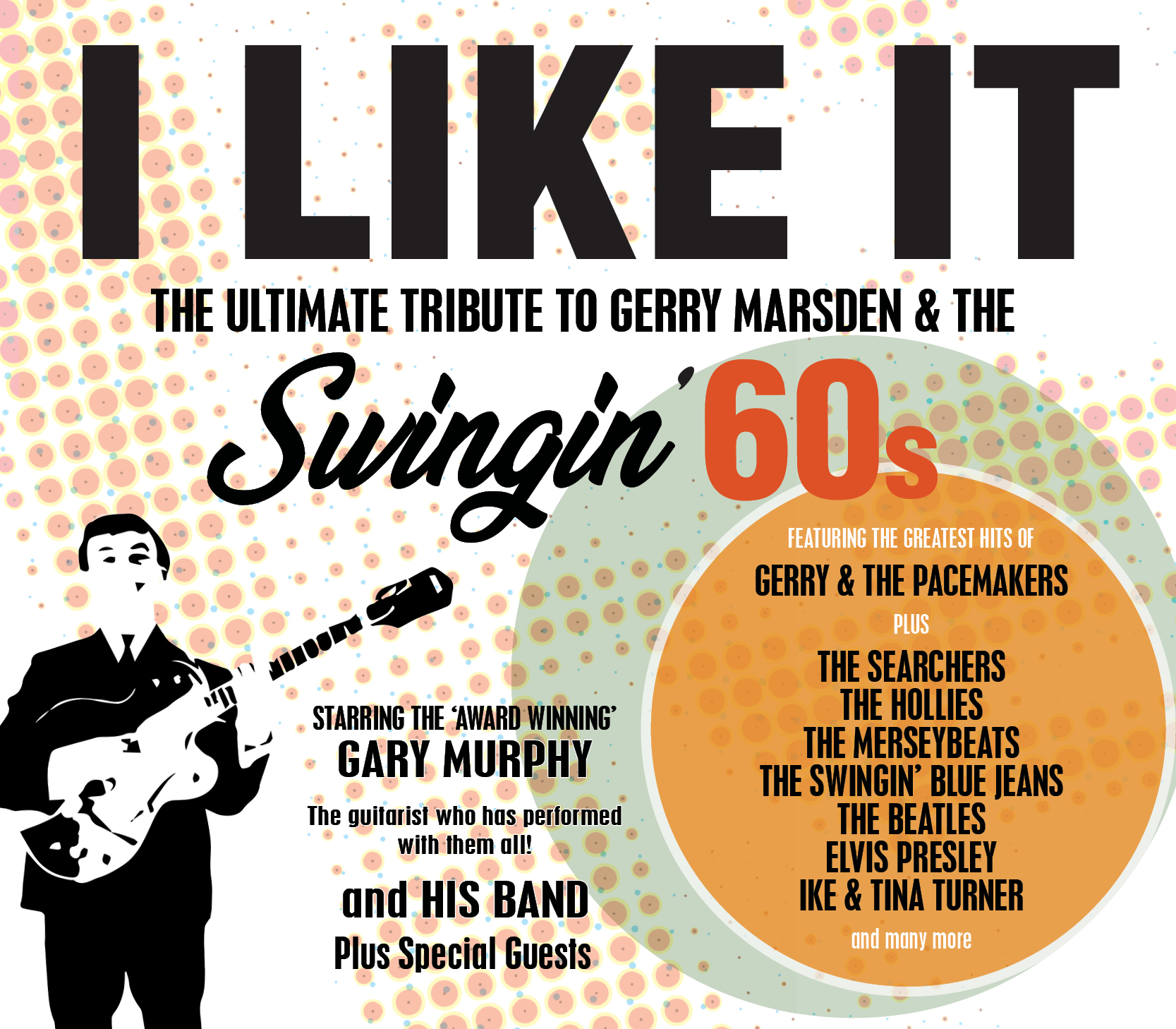 I Like It – The Ultimate Tribute to Gerry Marsden and the Swingin’ 60s