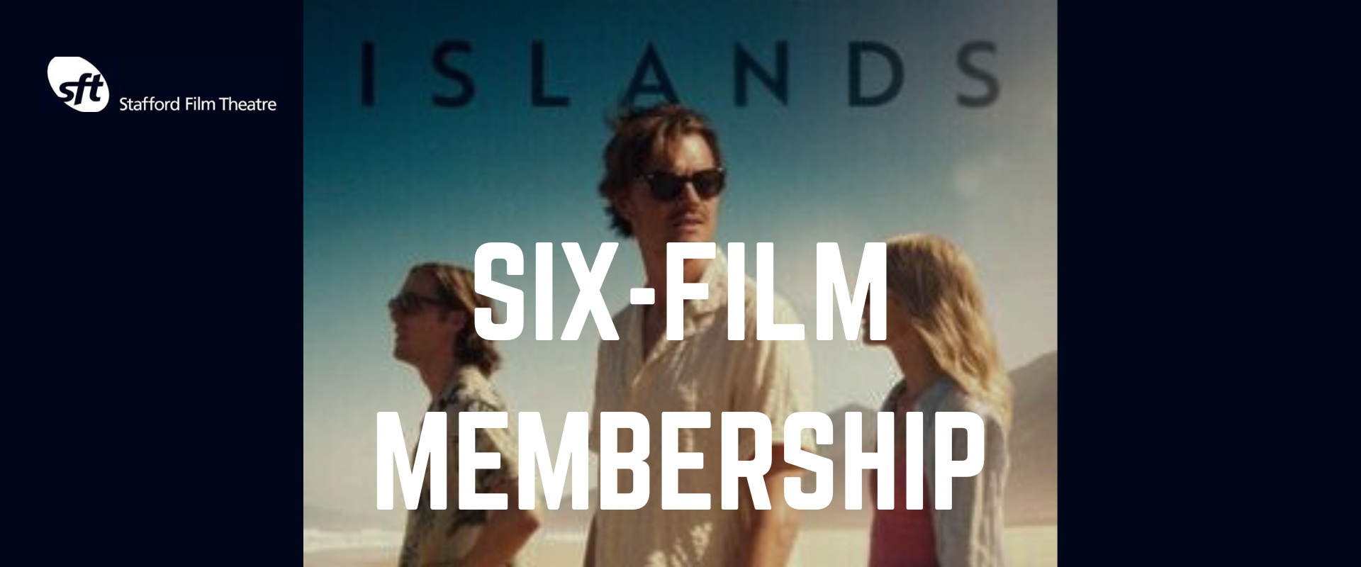 Stafford Film Theatre – 6 Film Membership