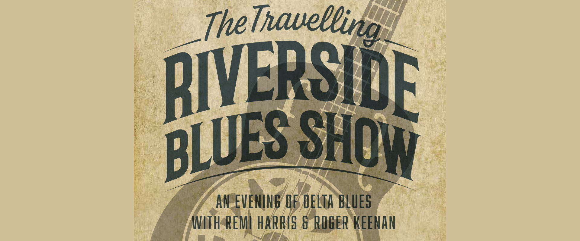 Travelling Riverside Blues Show