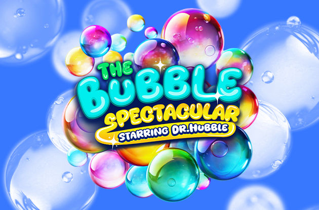 The Bubble Spectacular